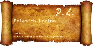 Palesich Larina névjegykártya